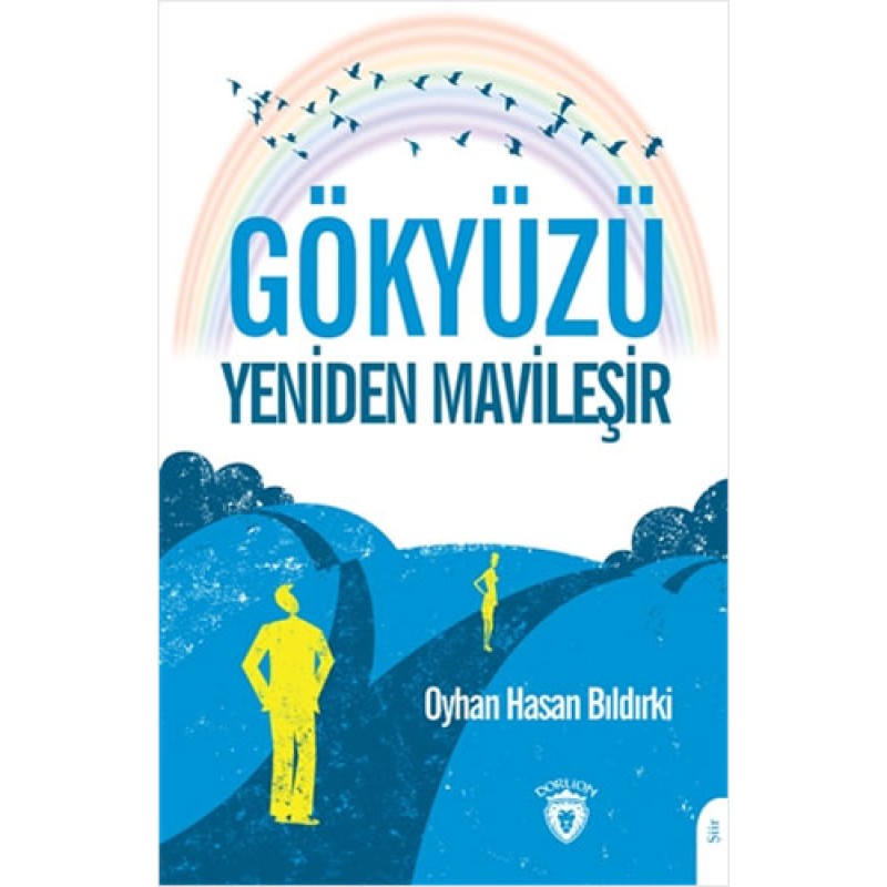 Gökyüzü Yeniden Mavileşir Gökyüzü Yeniden Mavileşir