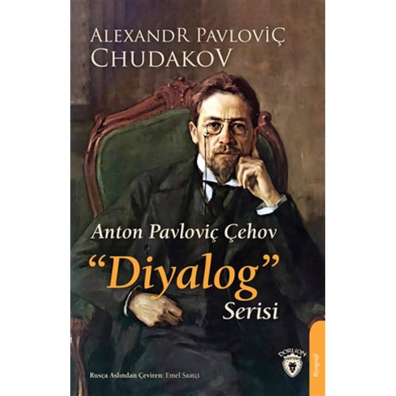 Anton Pavloviç Çehov "Diyalog" Serisi Anton Pavloviç Çehov "Diyalog" Serisi