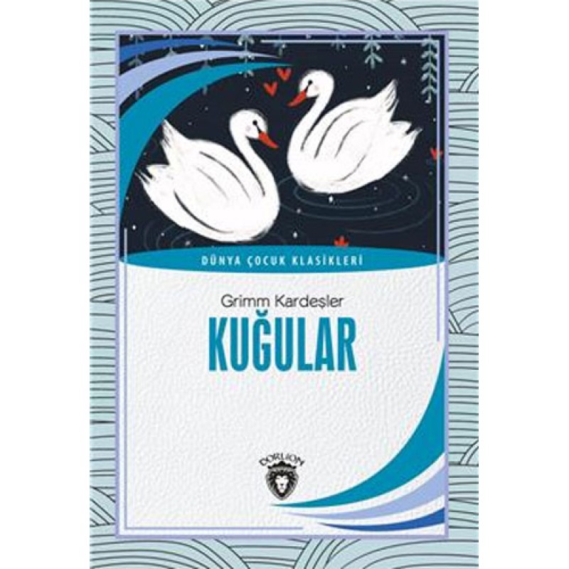 Kuğular (7-12 Yaş) Kuğular (7-12 Yaş)