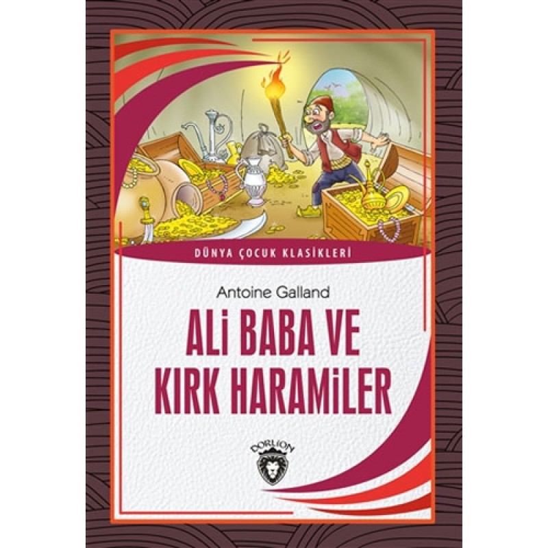 Ali Baba ve Kırk Haramiler Ali Baba ve Kırk Haramiler