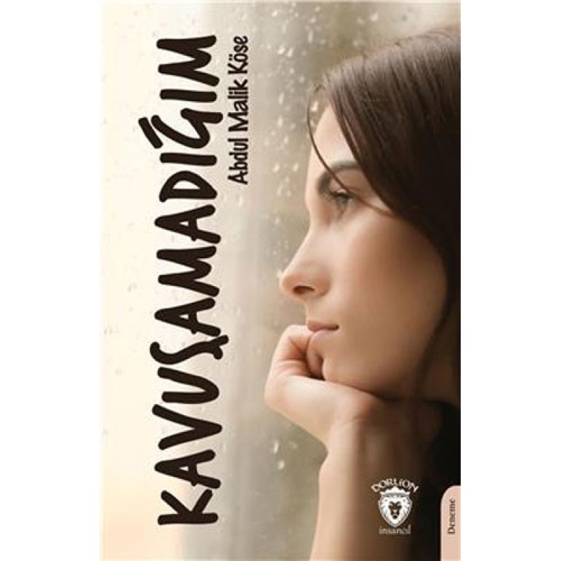 Kavuşamadığım Kavuşamadığım