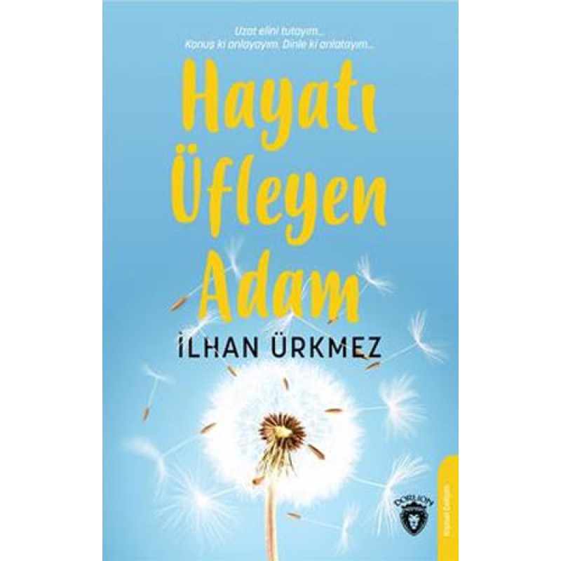 Hayatı Üfleyen Adam Hayatı Üfleyen Adam