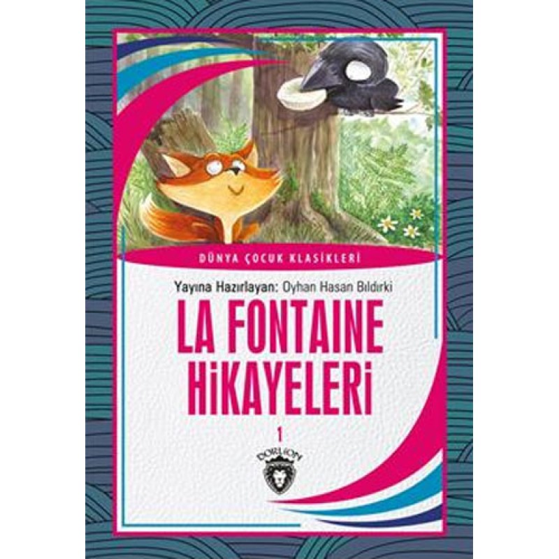 La Fontaine Hikayeleri 1 (7-12Yaş) La Fontaine Hikayeleri 1 (7-12Yaş)