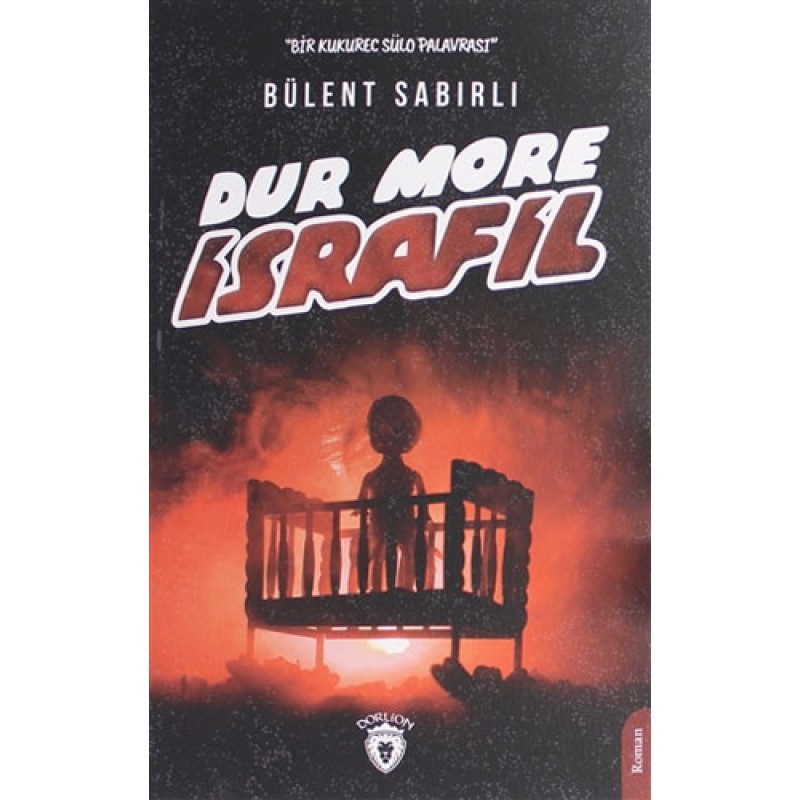 Dur More İsrafil Dur More İsrafil