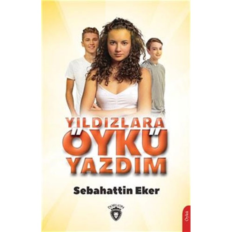 Yıldızlara Öykü Yazdım Yıldızlara Öykü Yazdım