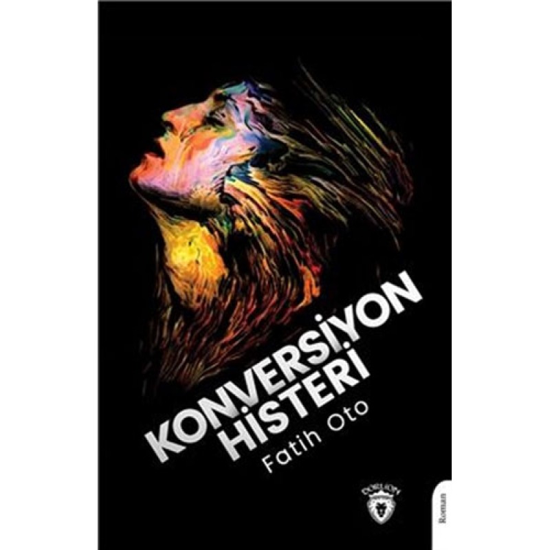 Konversiyon Histeri Konversiyon Histeri