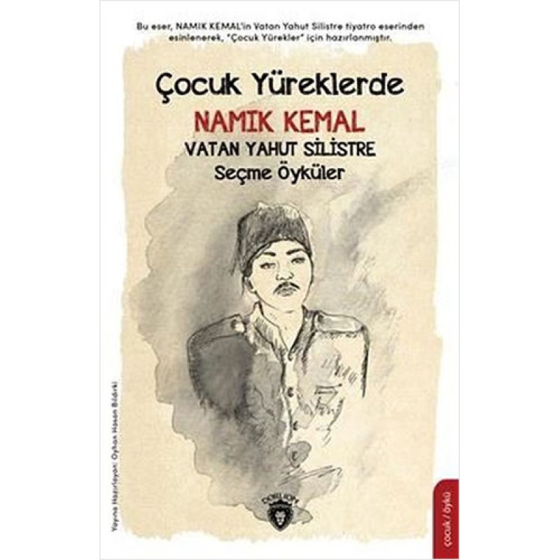 Çocuk Yüreklerde Namık Kemal - Vatan Yahut Silistre Çocuk Yüreklerde Namık Kemal - Vatan Yahut Silistre