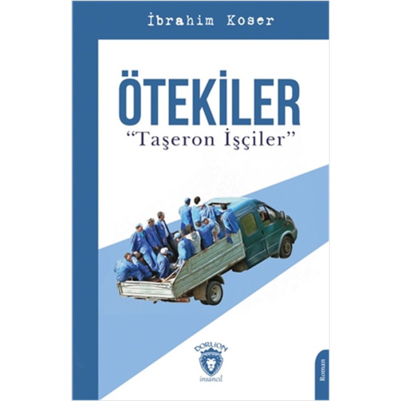 Ötekiler "Taşeron İşçiler" Ötekiler "Taşeron İşçiler"