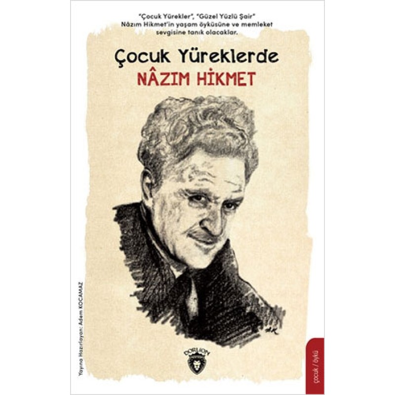 Çocuk Yüreklerde Nâzım Hikmet Çocuk Yüreklerde Nâzım Hikmet