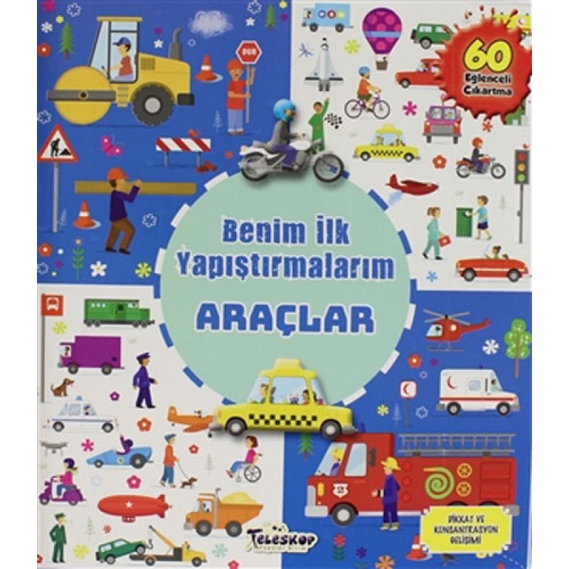 Benim İlk Yapıştırmalarım - Araçlar