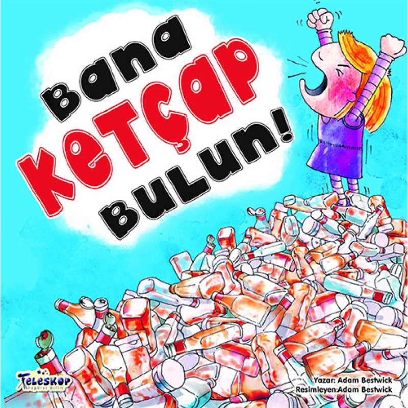 Bana Ketçap Bulun !