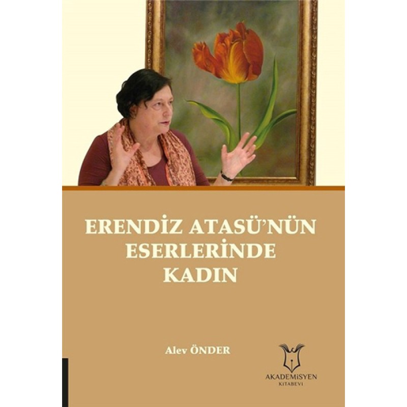 Erendiz Atasü’nün Eserlerinde Kadın Erendiz Atasü’nün Eserlerinde Kadın
