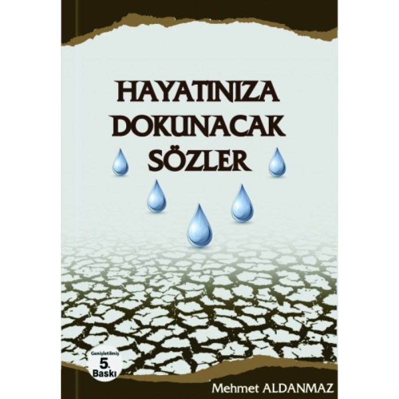 Hayatınıza Dokunacak Sözler Hayatınıza Dokunacak Sözler