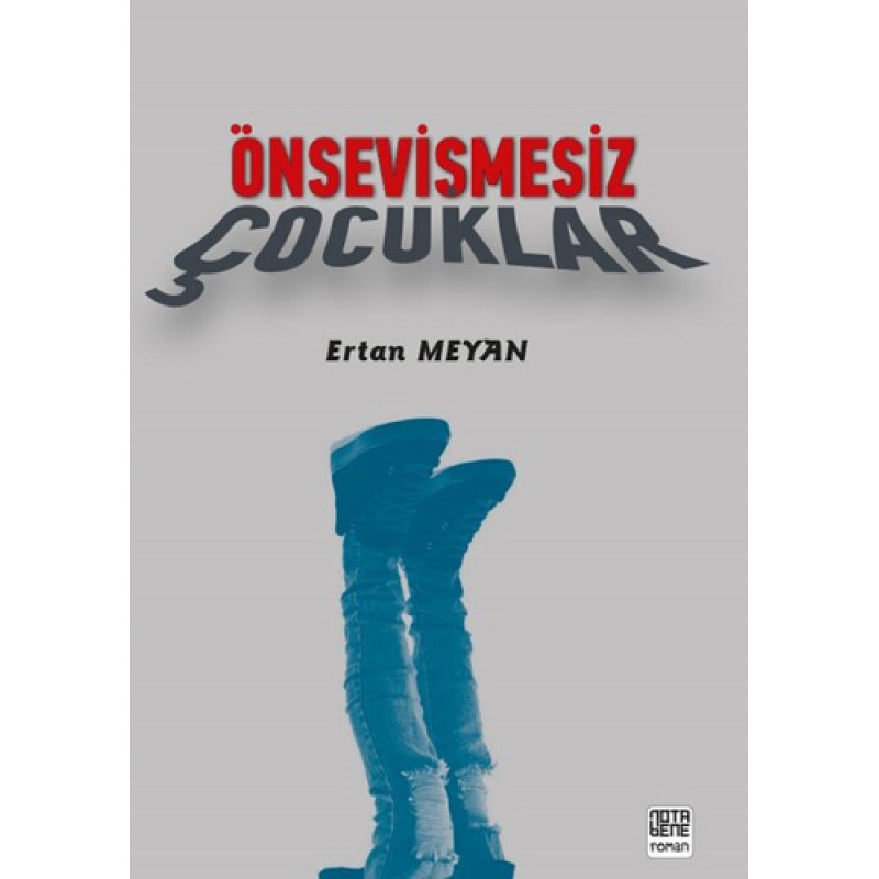 Önsevişmesiz Çocuklar Önsevişmesiz Çocuklar