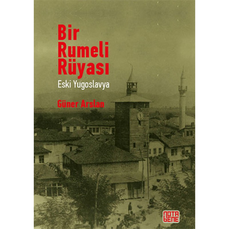 Bir Rumeli Rüyası: Eski Yugoslavya