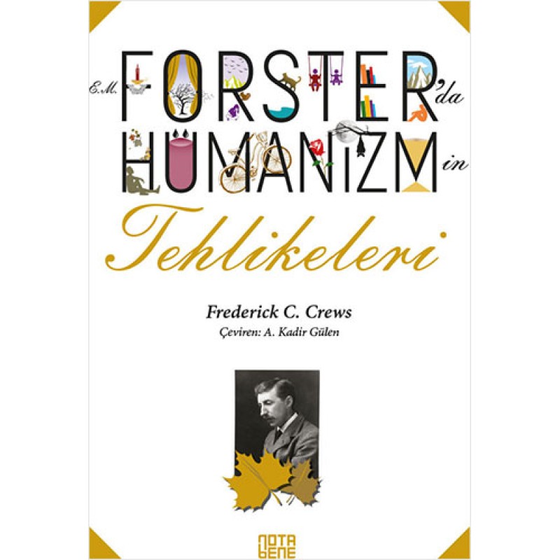 E.M. Forster’da Hümanizmin Tehlikeleri E.M. Forster’da Hümanizmin Tehlikeleri