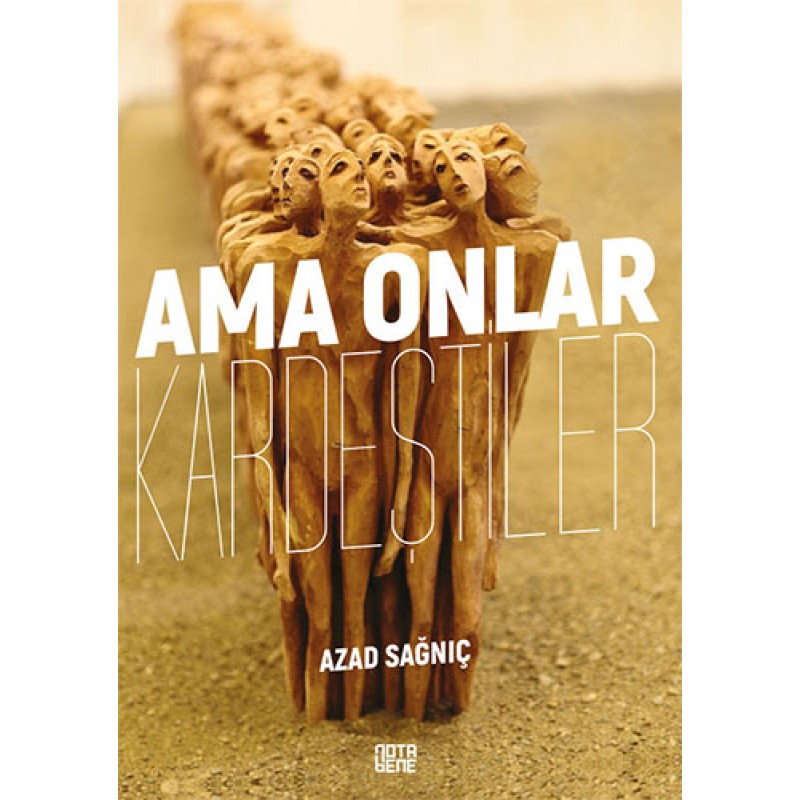 Ama Onlar Kardeştiler Ama Onlar Kardeştiler