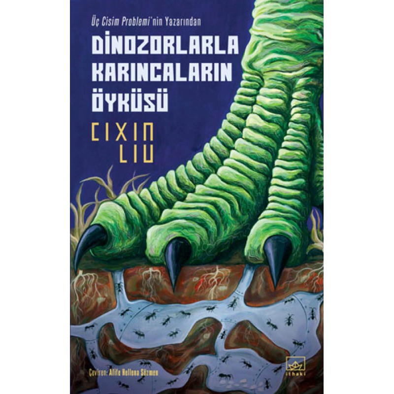 Dinozorlarla Karıncaların Öyküsü Dinozorlarla Karıncaların Öyküsü