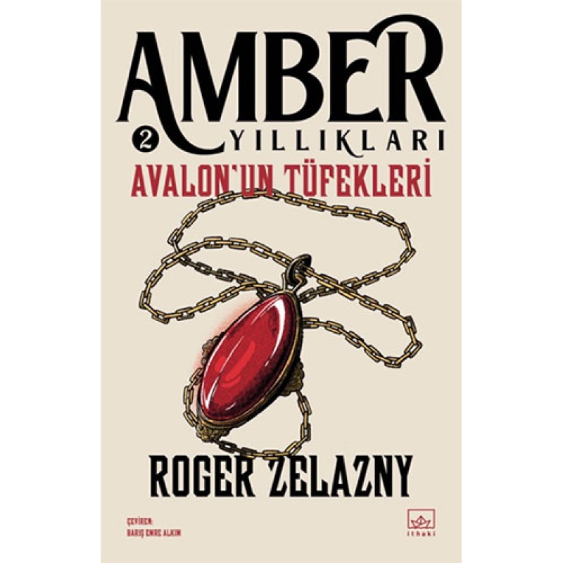 Amber Yıllıkları 2 - Avalon’un Tüfekleri