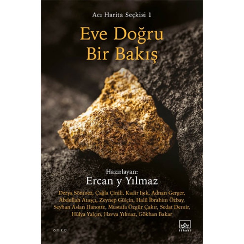 Eve Doğru Bir Bakış Eve Doğru Bir Bakış
