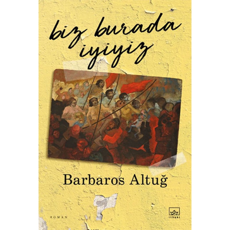 Biz Burada İyiyiz Biz Burada İyiyiz