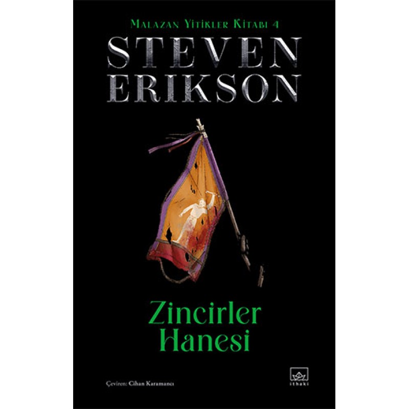Zincirler Hanesi - Malazan Yitikler Kitabı 4 (Ciltli) Zincirler Hanesi - Malazan Yitikler Kitabı 4 (Ciltli)