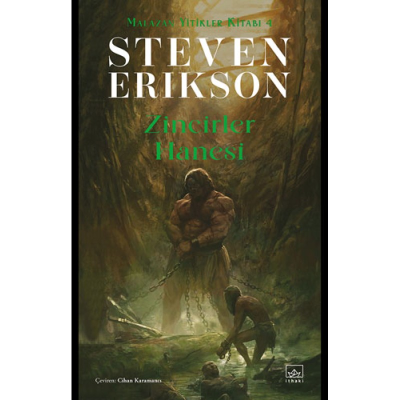 Malazan Yitikler Kitabı 4 - Zincirler Hanesi Malazan Yitikler Kitabı 4 - Zincirler Hanesi