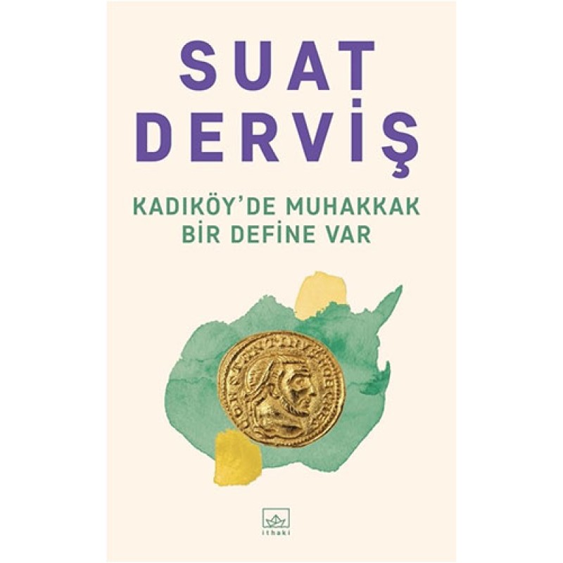 Kadıköy’de Muhakkak Bir Define Var Kadıköy’de Muhakkak Bir Define Var