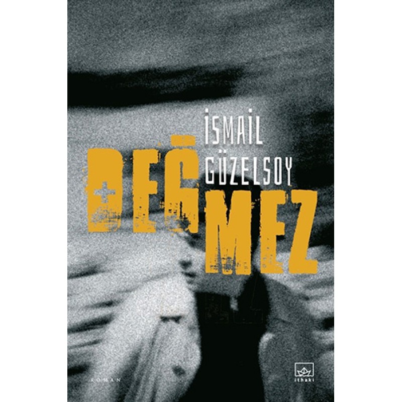 Değmez Değmez