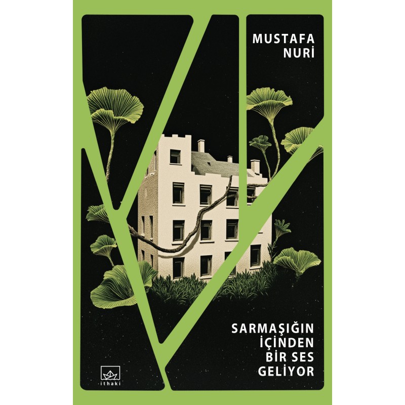 Sarmaşığın İçinden Bir Ses Geliyor