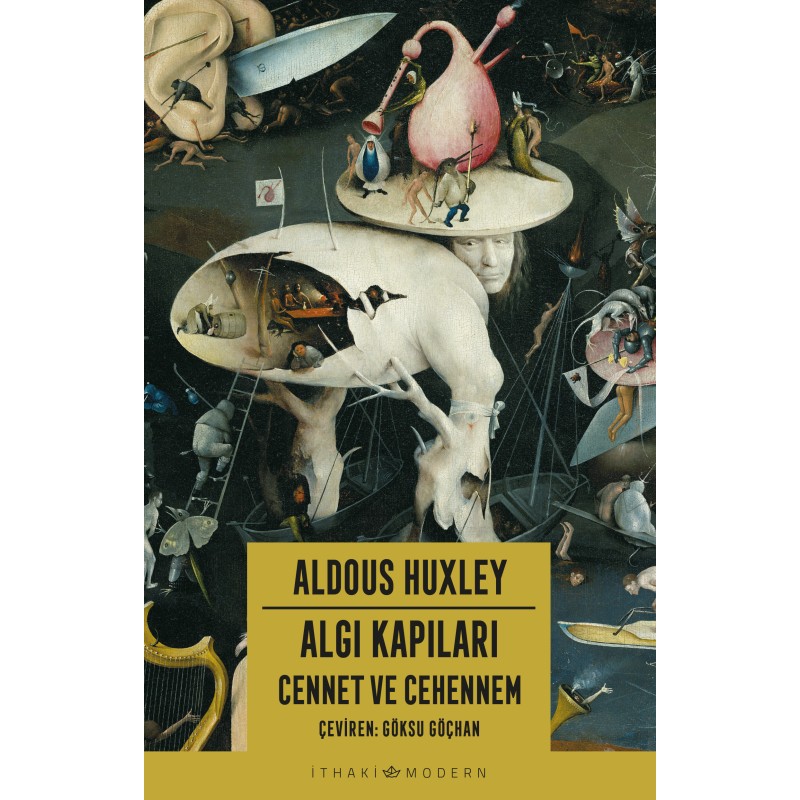 Algı Kapıları - Cennet ve Cehennem Algı Kapıları - Cennet ve Cehennem