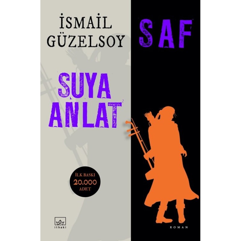Saf – Suya Anlat Saf – Suya Anlat