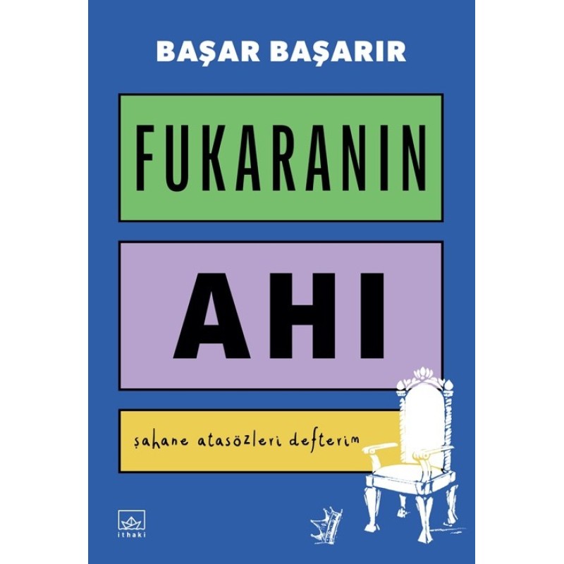 Fukaranın Ahı - Şahane Atasözleri Defterim Fukaranın Ahı - Şahane Atasözleri Defterim