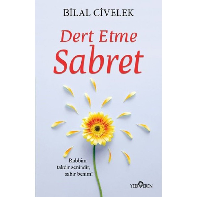 Dert Etme Sabret Dert Etme Sabret