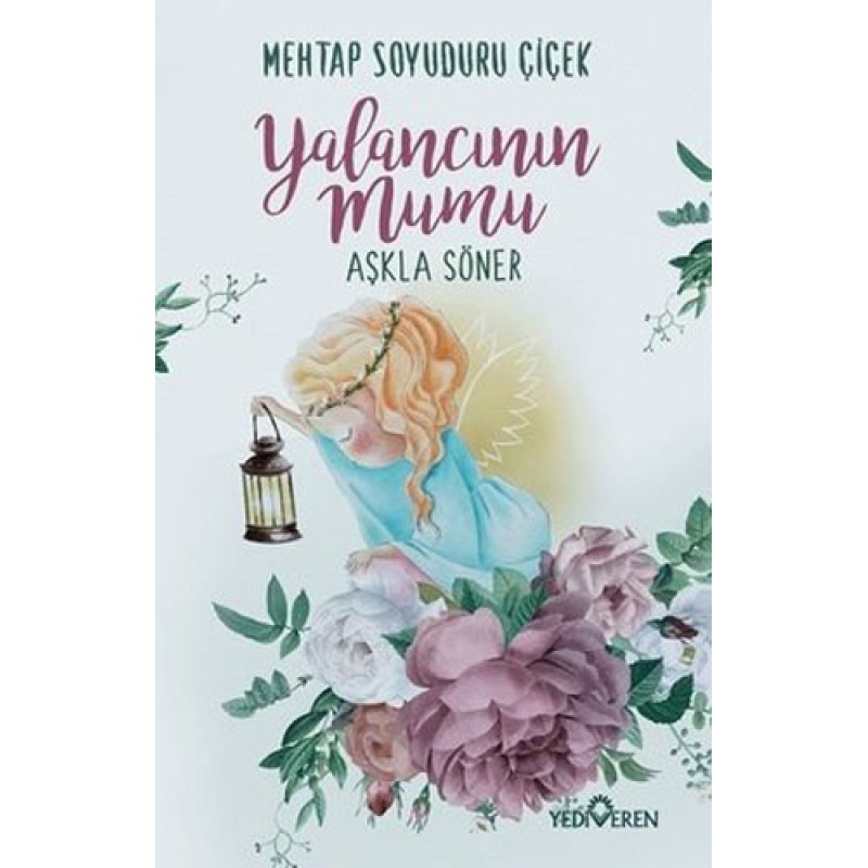 Yalancının Mumu Aşkla Söner Yalancının Mumu Aşkla Söner