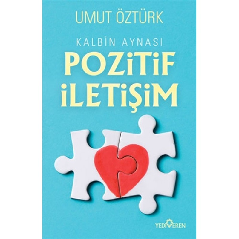 Kalbin Aynası Pozitif İletişim Kalbin Aynası Pozitif İletişim