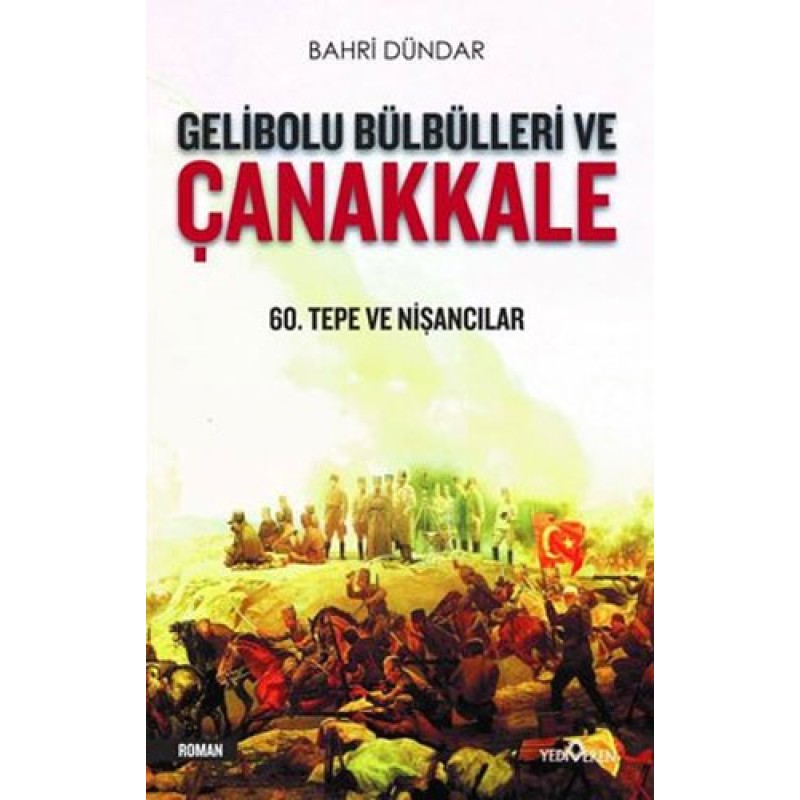 Gelibolu Bülbülleri ve Çanakkale Gelibolu Bülbülleri ve Çanakkale
