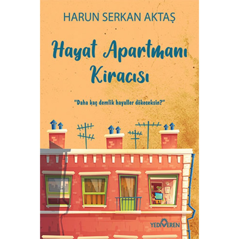 Hayat Apartmanı Kiracısı Hayat Apartmanı Kiracısı