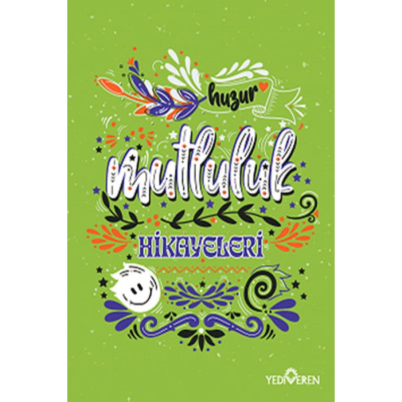 Mutluluk Hikayeleri Mutluluk Hikayeleri