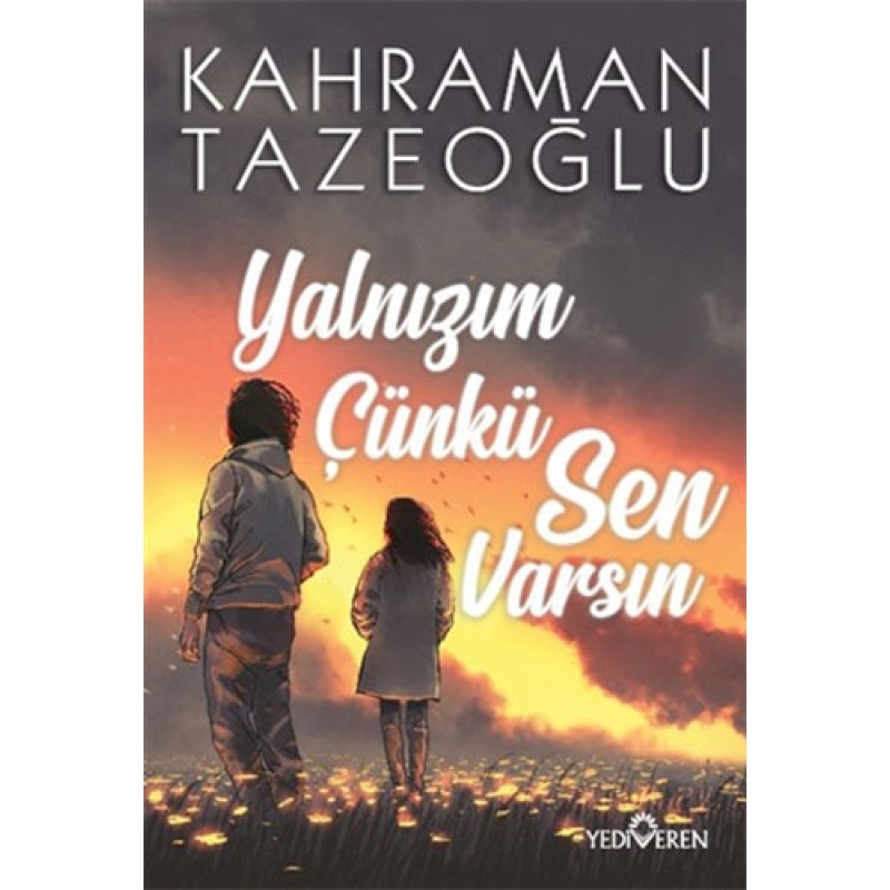 Yalnızım Çünkü Sen Varsın Yalnızım Çünkü Sen Varsın