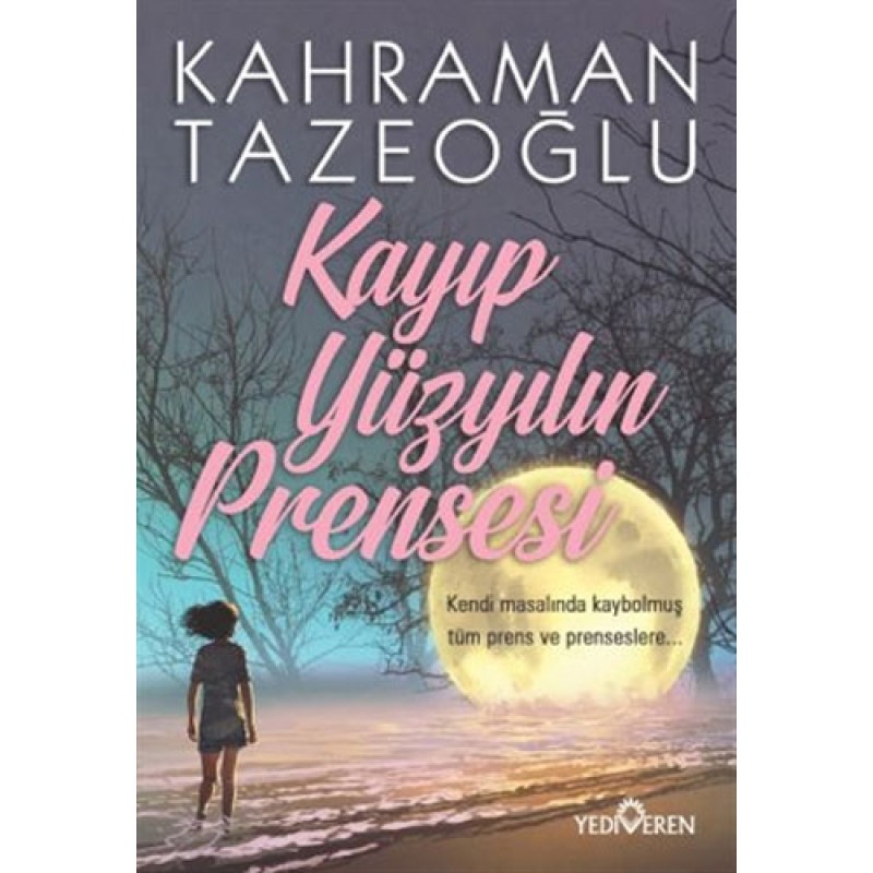 Kayıp Yüzyılın Prensesi Kayıp Yüzyılın Prensesi