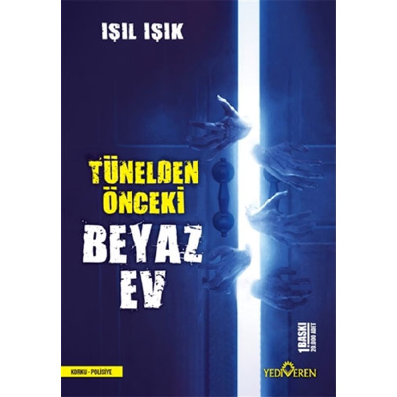 Tünelden Önceki Beyaz Ev Tünelden Önceki Beyaz Ev