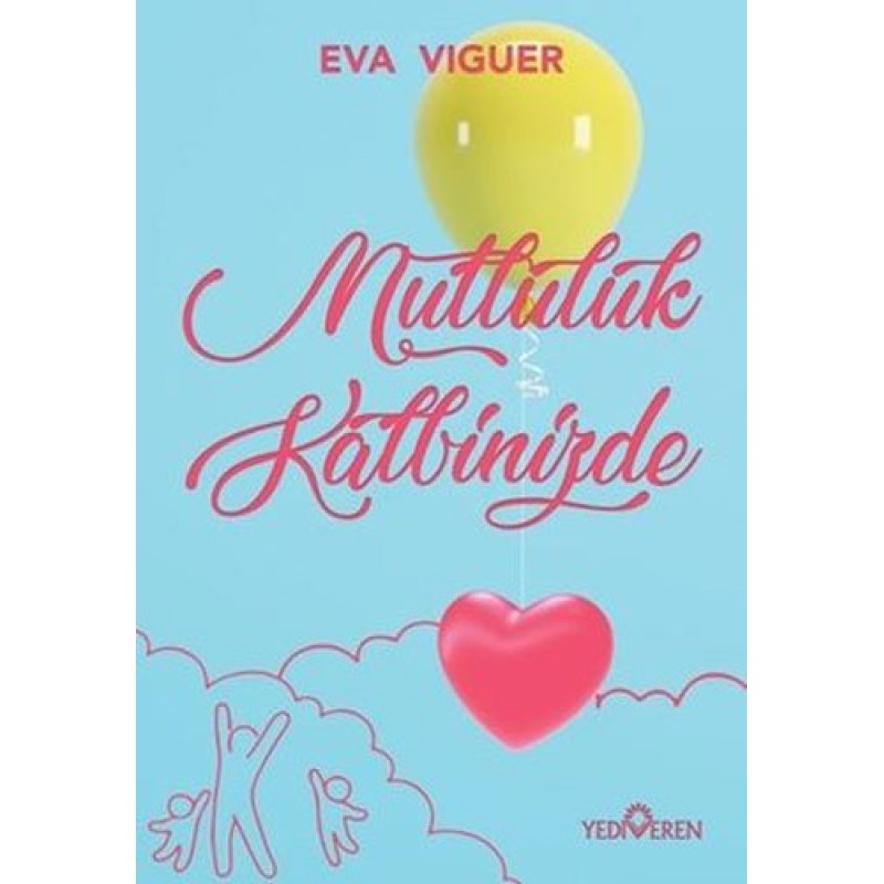 Mutluluk Kalbinizde Mutluluk Kalbinizde