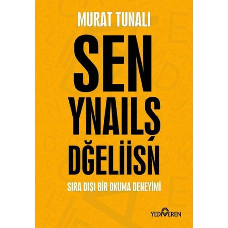 Sen Yanlış Değilsin - Sen Ynaılş Dğeliisn Sen Yanlış Değilsin - Sen Ynaılş Dğeliisn