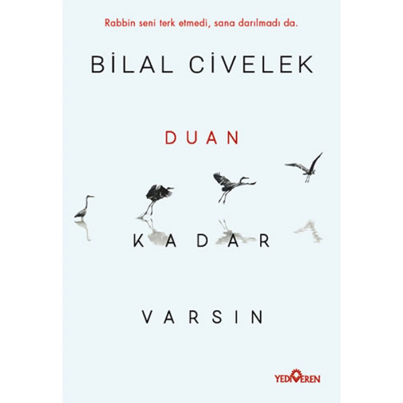Duan Kadar Varsın Duan Kadar Varsın