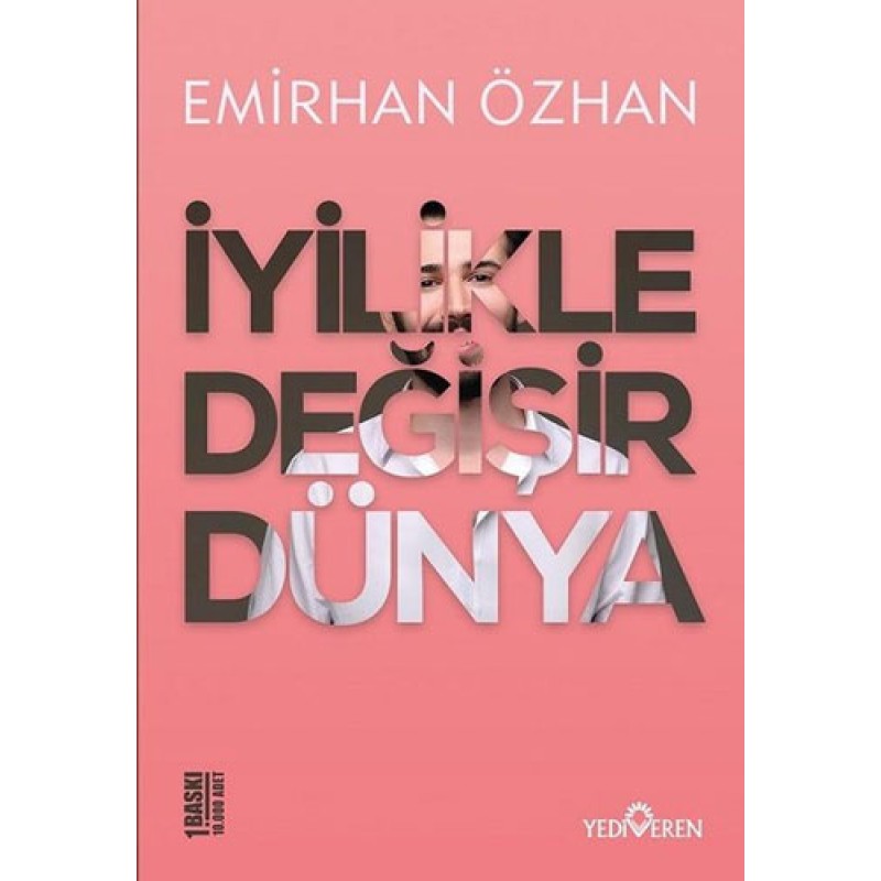 İyilikle Değişir Dünya İyilikle Değişir Dünya