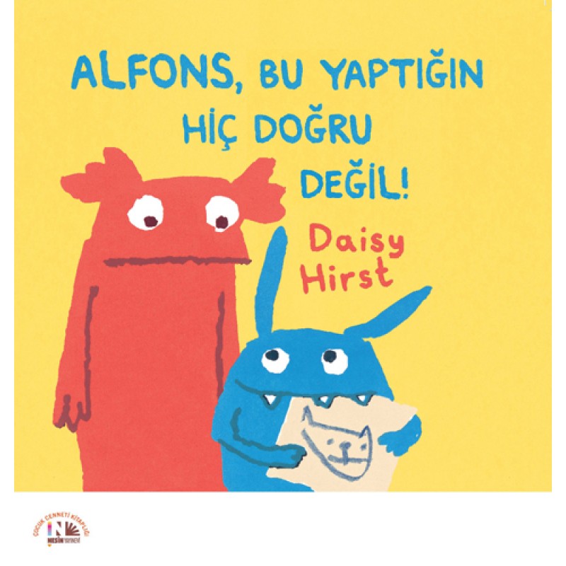 Alfons, Bu Yaptığın Hiç Doğru Değil! Alfons, Bu Yaptığın Hiç Doğru Değil!