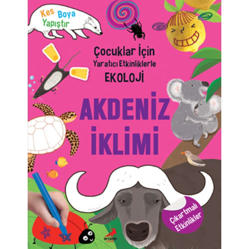 Çocuklar İçin Yaratıcı Etkinliklerle Ekoloji - Akdeniz İklimi