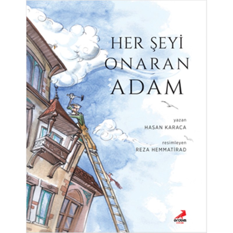 Her Şeyi Onaran Adam Her Şeyi Onaran Adam