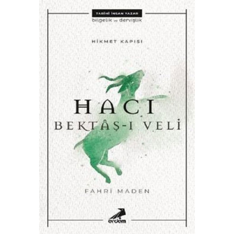 Hacı Bektaş-ı Veli - Hikmet Kapısı Hacı Bektaş-ı Veli - Hikmet Kapısı